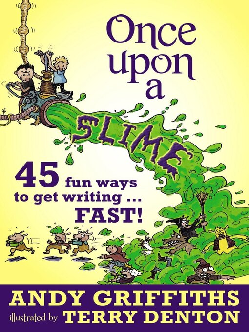 Title details for Once Upon a Slime by Andy Griffiths - Available